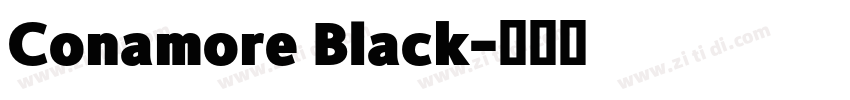 Conamore Black字体转换